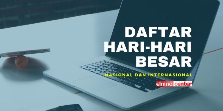 DAFTAR HARI-HARI BESAR NASIONAL DAN INTERNASIONAL